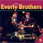 cd - The Everly Brothers - The Reunion Concert Volume 2, Verzenden, Zo goed als nieuw