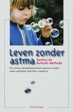 Leven zonder astma, dankzij de Buteyko methode 9789076771854, Verzenden, Gelezen, D. Kuiper