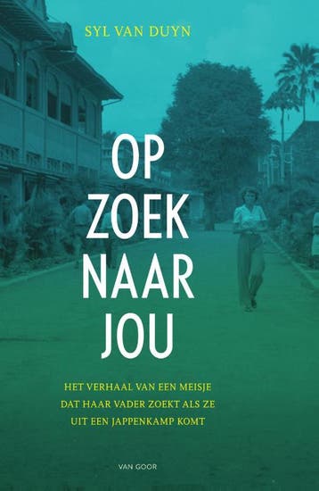 Op zoek naar jou - Syl van Duyn 9789000352944, Verzenden, Gelezen, Syl van Duyn