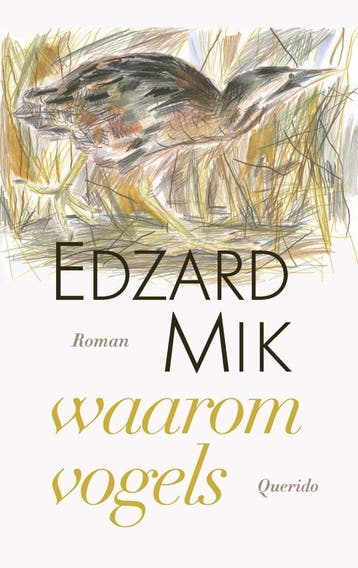 Waarom vogels (Goed), Verzenden, Gelezen, Edzard Mik