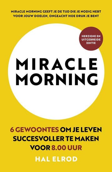 9789043931618 Miracle Morning | Tweedehands, Verzenden, Zo goed als nieuw, Hal Elrod
