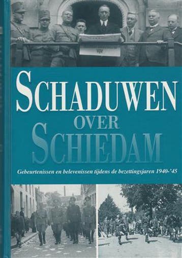 Schaduwen over Schiedam - Gebeurtenissen en belevenissen, Verzenden, Gelezen, Boschove van Bas / Noordegraaf Ser Louis en Herman