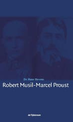 Robert Musil, Marcel Proust 9789058982322 Hans Hovens, Verzenden, Zo goed als nieuw, Hans Hovens