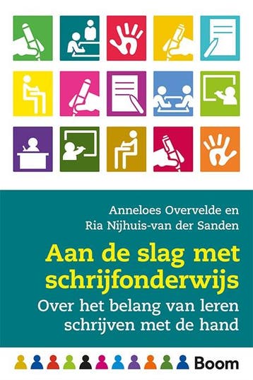 Aan de slag met handschriftonderwijs / In de klas, Verzenden, Gelezen, Anneloes Overvelde