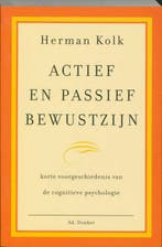 Actief En Passief Bewustzijn 9789061003885, Boeken, Zo goed als nieuw