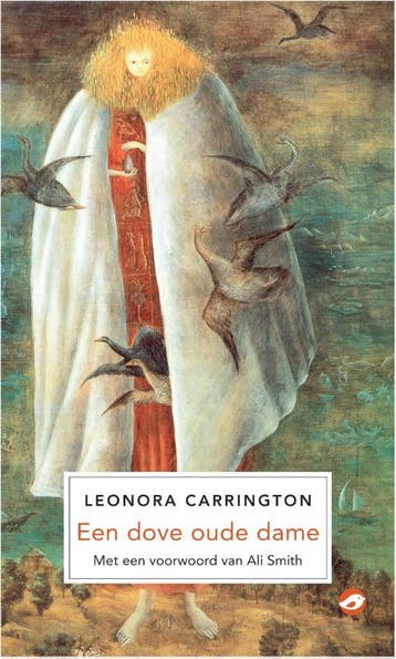Een Dove Oude Dame | Leonora Carrington | Nieuw, Ophalen of Verzenden, Nieuw, Leonora Carrington