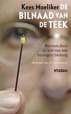 De bilnaad van de teek 9789046813843 Kees Moeliker, Boeken, Verzenden, Zo goed als nieuw, Kees Moeliker