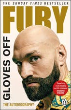 Gloves Off 9781804941577 Tyson Fury, Verzenden, Zo goed als nieuw, Tyson Fury