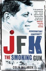 9780733636417 JFK: the Smoking Gun Colin McLaren, Verzenden, Nieuw, Colin McLaren
