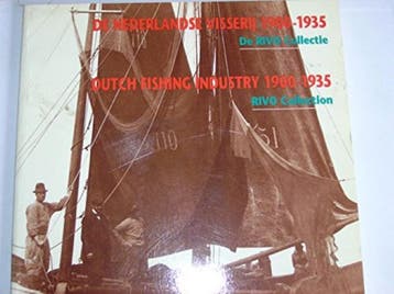 Nederlandse visserij 1900-1935, De / Dutch Fishing Industry, Verzenden, Gelezen, Frits R. Loomeijer