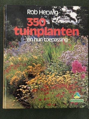 350 tuinplanten en hun toepassing - Rob Herwig 9789021003597, Boeken, Verzenden, Gelezen, Rob Herwig