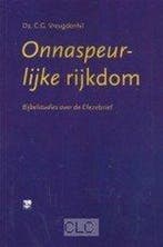 ONNASPEURLIJKE RIJKDOM 9789050307369 C.G. Vreugdenhil, Boeken, Verzenden, Gelezen, C.G. Vreugdenhil