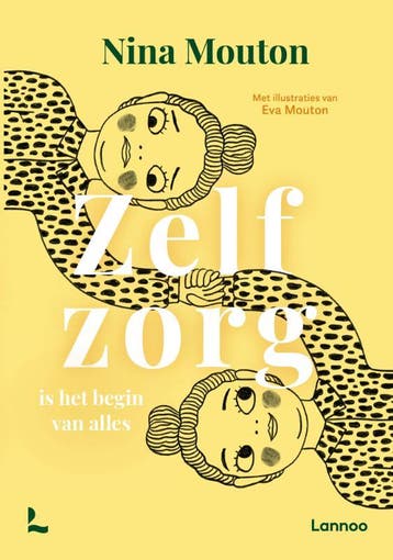 Zelfzorg is het begin van alles - Nina Mouton 9789401487290, Verzenden, Zo goed als nieuw, Nina Mouton