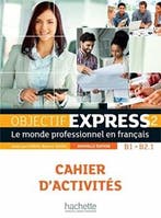 Objectif Express 2: Cahier dactivités (Ed.2016), Verzenden, Zo goed als nieuw, Anne-Lyse Dubois
