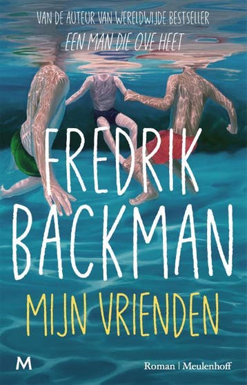 Mijn Vrienden | Fredrik Backman | Nieuw, Ophalen of Verzenden, Nieuw, Fredrik Backman