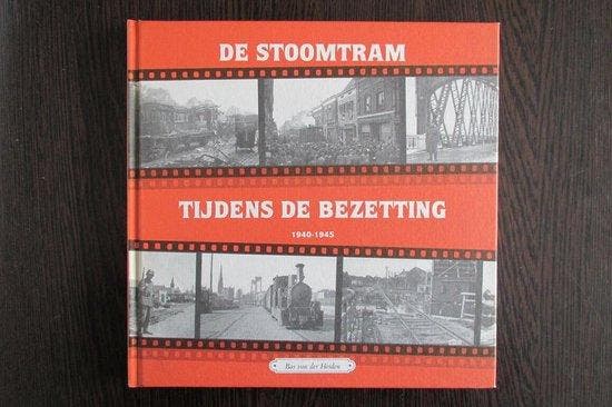 10 de stoomtram tijdens de bezetting Stoomtram 9789071802904, Boeken, Reisgidsen, Zo goed als nieuw, Verzenden