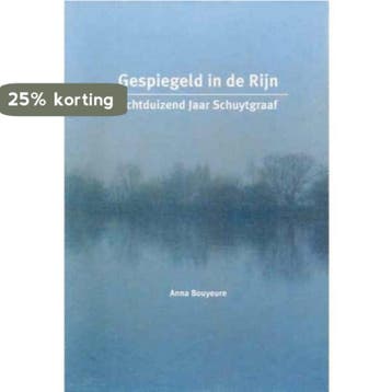 Gespiegeld in de Rijn - Anna Bouyeure 9789090196060, Verzenden, Gelezen, Anna Bouyeure