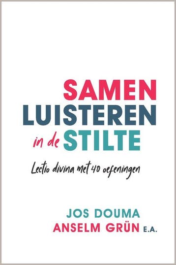 9789033801709 Samen luisteren in de stilte | Tweedehands, Boeken, Verzenden, Zo goed als nieuw, Jos Douma