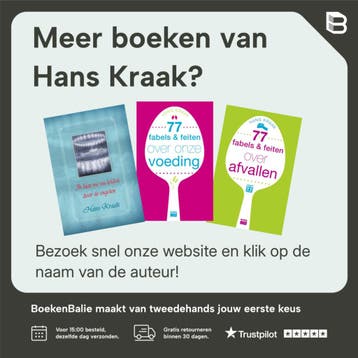 77 fabels & feiten over onze voeding - Hans Kraak, Verzenden, Zo goed als nieuw, Hans Kraak