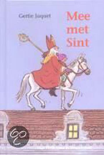 Mee met Sint 9789026996047 Gertie Jaquet, Boeken, Kinderboeken | Kleuters, Verzenden, Zo goed als nieuw, Gertie Jaquet