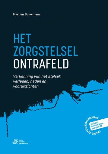 Het zorgstelsel ontrafeld 9789036829632, Boeken, Verzenden, Zo goed als nieuw