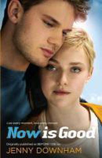 Now Is Good (Also Published As Before I Die) - Jenny Downham, Boeken, Verzenden, Zo goed als nieuw, Jenny Downham