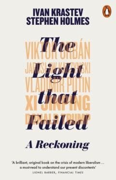 The Light that Failed - Ivan Krastev 9780141988108, Verzenden, Zo goed als nieuw, Ivan Krastev