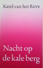 Nacht op de kale berg 9789028204669 Reve, Boeken, Verzenden, Gelezen, Reve