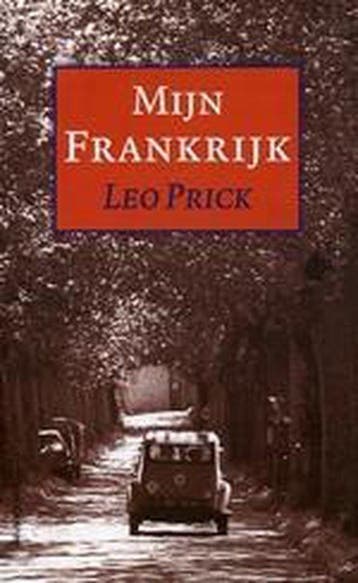 Mijn Frankrijk 9789055153633 L. Prick, Boeken, Verzenden, Gelezen, L. Prick