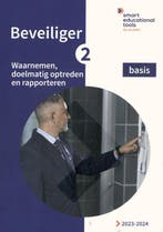 Beveiliger 2 Waarnemen doelmatig optreden en r 9789493252721, Verzenden, Zo goed als nieuw
