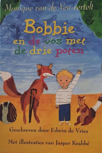 Bobbie en de vos met de drie poten / Monique van de Ven, Verzenden, Gelezen, E. de Vries