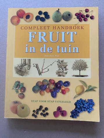 Fruitbomen / Klein Fruit - Tijdstip Planten Snoeien Oogsten, Verzenden, Nieuw, Moestuin