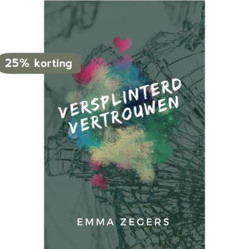 Versplinterd vertrouwen - Emma Zegers 9789492585509, Verzenden, Zo goed als nieuw, Emma Zegers