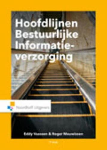 9789001823948 Hoofdlijnen bestuurlijke informatieverzorging, Verzenden, Zo goed als nieuw, Eddy Vaassen