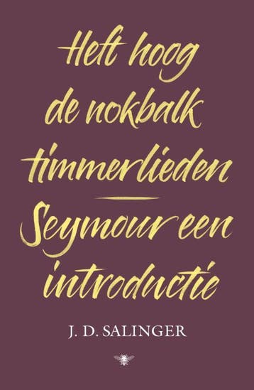 Heft Hoog De Nokbalk, Timmerlieden En Seymour, Een Introduct, Ophalen of Verzenden, Nieuw, J.D. Salinger