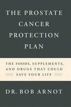 The Prostate Cancer Protection Plan 9780316051538, Verzenden, Gelezen, Robert Arnot