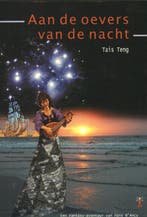 Aan de oevers van de nacht 9789078720010 Tais Teng, Verzenden, Gelezen, Tais Teng