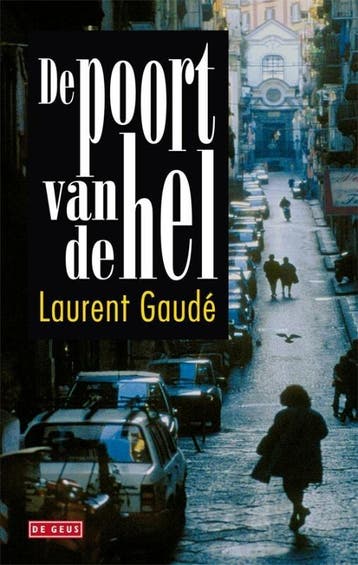 De poort van de hel (9789044514438, Laurent Gaudé), Verzenden, Nieuw