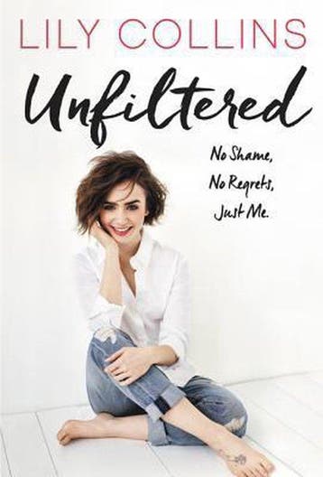 Unfiltered - Lily Collins 9780062473011, Verzenden, Gelezen, Lily Collins