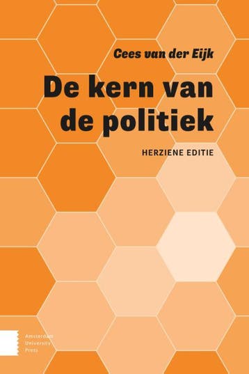 De kern van de politiek - Cees van der Eijk 9789463726931, Boeken, Verzenden, Zo goed als nieuw, Cees van der Eijk