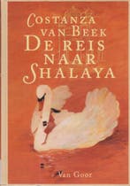 De reis naar Shalaya 9789000031696 Costanza Van Beek, Verzenden, Zo goed als nieuw, Costanza Van Beek