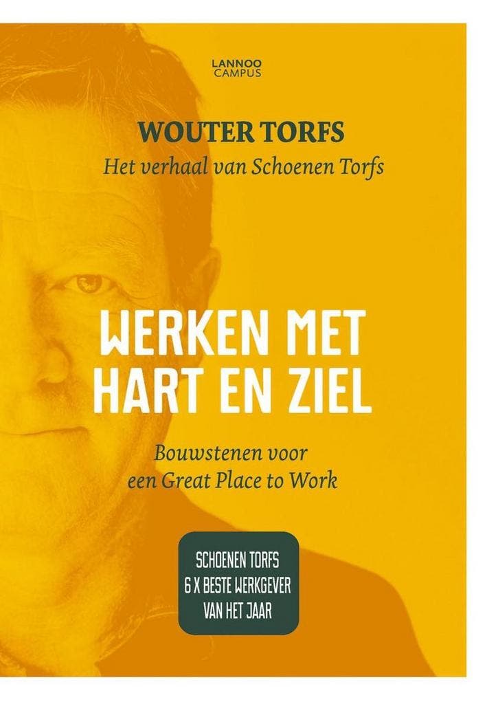 Werken met hart en ziel 9789401418881 Wouter Torfs, Boeken, Economie, Management en Marketing, Gelezen, Verzenden