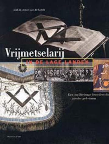 Vrijmetselarij in de Lage Landen - A. van de Sande, Verzenden, Zo goed als nieuw, A. van de Sande