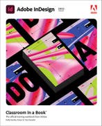 Adobe InDesign Classroom in a Book 2022 releas 9780137622962, Boeken, Zo goed als nieuw