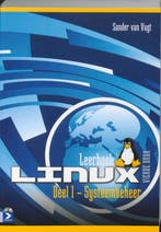 Leerboek Linux, deel 1, Systeembeheer 4e druk 9789039525678, Boeken, Verzenden, Gelezen, S. van Vugt