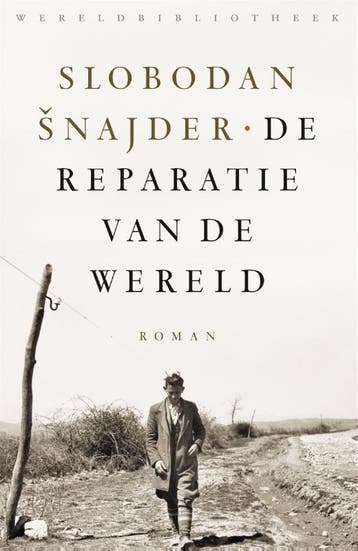 De reparatie van de wereld - Slobodan Šnajder 9789028450462, Verzenden, Gelezen, Slobodan Šnajder