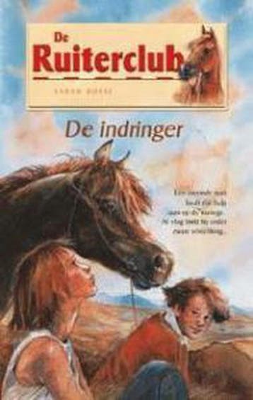 De ruiterclub 22. De indringer - S. Bosse 9789024379156, Verzenden, Zo goed als nieuw, S. Bosse