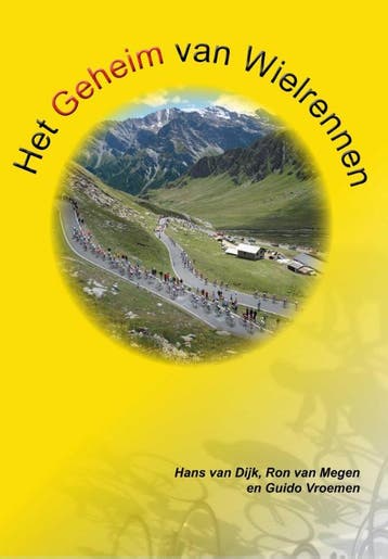 Het geheim van wielrennen - Hans van Dijk 9789082106947, Verzenden, Gelezen, Hans van Dijk