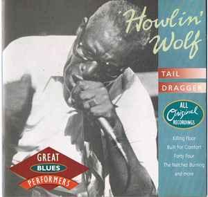 cd - Howlin Wolf - Tail Dragger, Verzenden, Zo goed als nieuw
