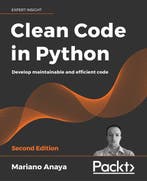 Clean Code in Python 9781800560215 Mariano Anaya, Boeken, Verzenden, Zo goed als nieuw, Mariano Anaya